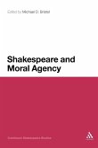 Shakespeare and Moral Agency Shakespeare and Moral Agency