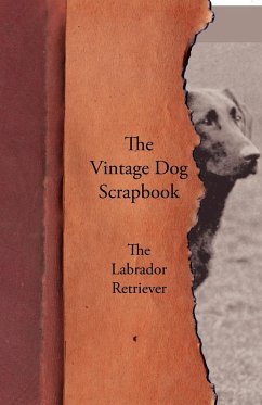 The Vintage Dog Scrapbook - The Labrador Retriever - Various