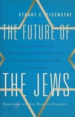 The Future of the Jews - Eizenstat, Stuart E