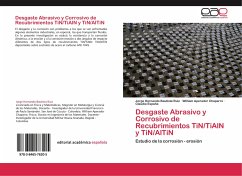 Desgaste Abrasivo y Corrosivo de Recubrimientos TiN/TiAlN y TiN/AlTiN - Bautista Ruiz, Jorge Hernando;Aperador Chaparro, William;España, Claudia