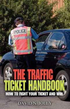 The Traffic Ticket Handbook - Jolly, David N.