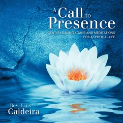 A Call To Presence - Caldeira, Rev. Luis