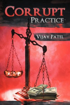 Corrupt Practice - Patel, Vijay