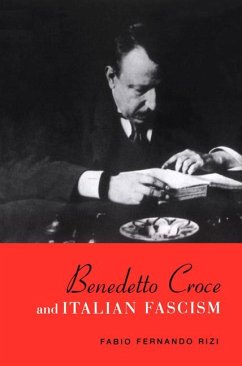 Benedetto Croce and Italian Fascism - Rizi, Fabio