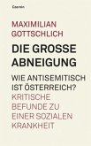 Die große Abneigung. Wie antisemitisch ist Österreich?