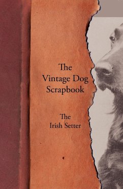 The Vintage Dog Scrapbook - The Irish Setter - Various
