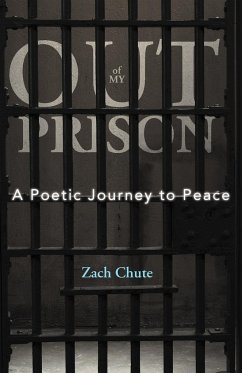 Out of My Prison - Chute, Zach