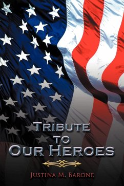 Tribute to Our Heroes - Barone, Justina M.