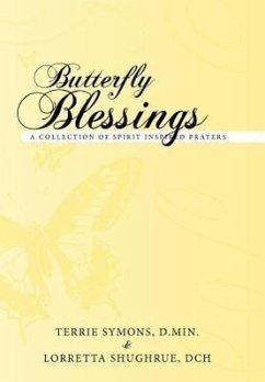 Butterfly Blessings - Symons D. Min, Terrie; Shughrue Dch, Lorretta