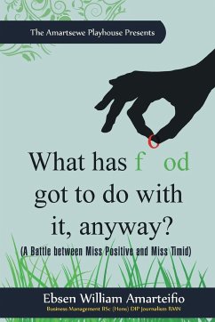 What Has Food Got to Do with It, Anyway? - Amarteifio, Ebsen William