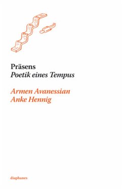 Präsens - Hennig, Anke;Avanessian, Armen Präsens - Hennig, Anke;Avanessian, Armen