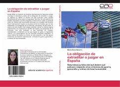 La obligación de extraditar o juzgar en España