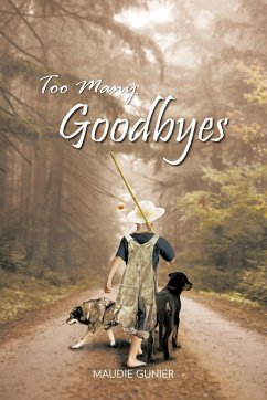 Too Many Goodbyes - Gunier, Maudie