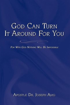 God Can Turn It Around for You - Ajao, Apostle Joseph