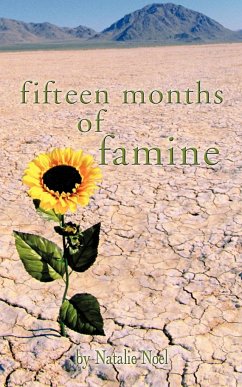 Fifteen Months of Famine - Noel, Natalie