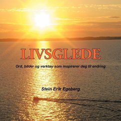 LIVSGLEDE - Egeberg, Stein Erik