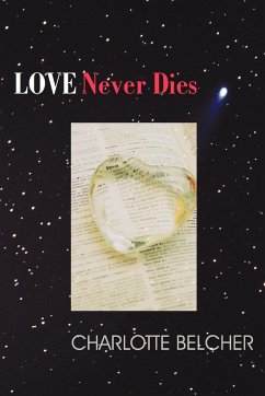 Love Never Dies - Belcher, Charlotte