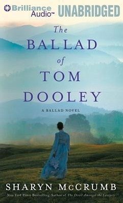 The Ballad of Tom Dooley - McCrumb, Sharyn