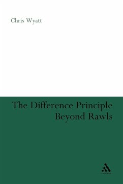 The Difference Principle Beyond Rawls - Wyatt, Chris; Chris Wyatt