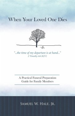 When Your Loved One Dies - Hale Jr, Samuel W.