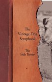 The Vintage Dog Scrapbook - The Irish Terrier