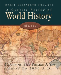 A Concise Review of World History (Vol 1, 2 & 3) - Fogarty, Marie Elizabeth