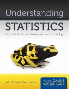 Understanding Statistics for the Social Sciences, Criminal Justice, and Criminology [with Access Code] [With Access Code] - Walker, Jeffery T.; Maddan, Sean