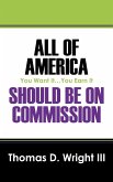 All Of America Should Be On Commission