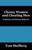 Choosy Women and Cheating Men