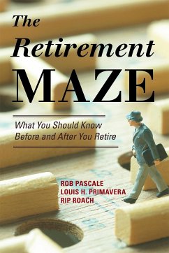 The Retirement Maze - Pascale, Rob; Primavera, Louis H.; Roach, Rip
