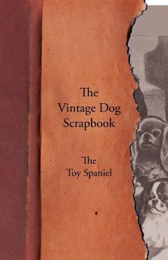 The Vintage Dog Scrapbook - The Toy Spaniel - Various