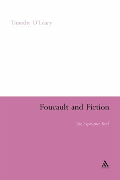 Foucault and Fiction - Timothy O'Leary; O'Leary, Timothy