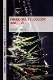 Freedom, Teleology, and Evil