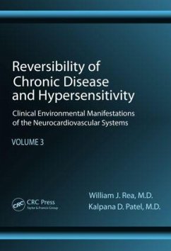 Reversibility of Chronic Disease and Hypersensitivity, Volume 3 - Rea, William J; Patel, Kalpana