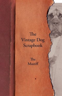 The Vintage Dog Scrapbook - The Mastiff - Various