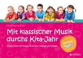 Mit klassischer Musik durchs Kita-Jahr, m. Audio-CD