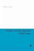 Gadamer and the Question of the Divine
