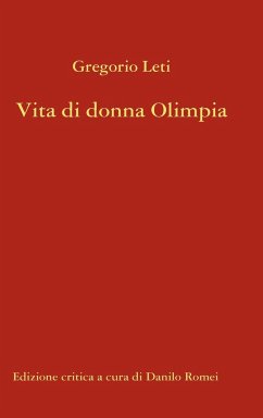 Vita di donna Olimpia - Leti, Gregorio