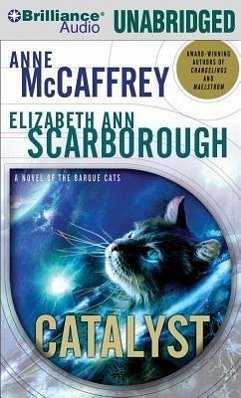 Catalyst: A Tale of the Barque Cats - McCaffrey, Anne; Scarborough, Elizabeth Ann