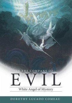 In the Company of Evil - Comeau, Dorothy Lucado