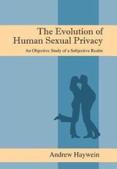 The Evolution of Human Sexual Privacy - Haywein, Andrew