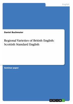 Regional Varieties of British English: Scottish Standard English - Buchmaier, Daniel
