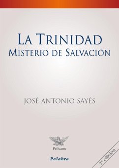 La Trinidad : misterio de salvación - Sayés, José Antonio