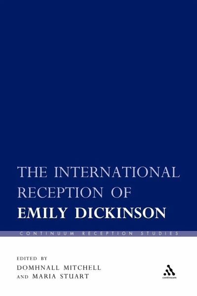 The International Reception of Emily Dickinson The International Reception of Emily Dickinson