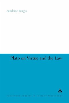 Plato on Virtue and the Law - Berges, Sandrine; Sandrine Berges