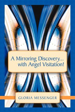 A Mirroring Discovery...with Angel Visitation! - Messenger, Gloria