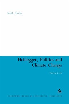 Heidegger, Politics and Climate Change - Irwin, Ruth; Ruth Irwin