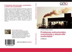 Problemas estructurales, crecimiento y desarrollo sustentable - Almagro Vázquez, Francisco