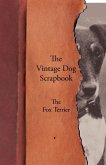 The Vintage Dog Scrapbook - The Fox Terrier
