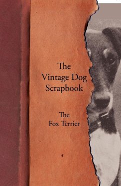 The Vintage Dog Scrapbook - The Fox Terrier - Various